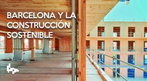 barcelona apuesta por economia sostenible construccion en madera